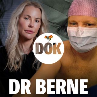 Poddtips: Expressen Dok – Doktor Berne